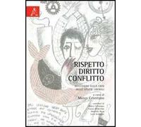 Rispetto, diritto, conflitto. Riflessioni sulla crisi delle utopie librali