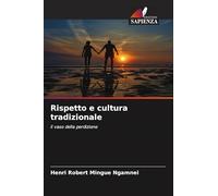 Rispetto e cultura tradizionale: il vaso della perdizione