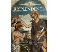 Risplendenti. Capolavori della Pinacoteca dei Cappuccini a Voltaggio dopo i restauri (2018-2021)