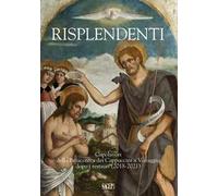 Risplendenti. Capolavori della Pinacoteca dei Cappuccini a Voltaggio dopo i restauri (2018-2021)