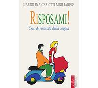 Risposami! Crisi & rinascita della coppia