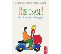 Risposami! Crisi & rinascita della coppia