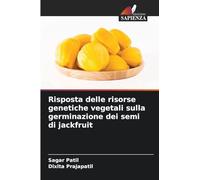 Risposta delle risorse genetiche vegetali sulla germinazione dei semi di jackfruit