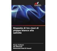 Risposta di tre cloni di pioppo bianco alla salinità