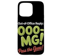 Risposta fuori sede OOOMG Passa il Guac Labor Day Custodia per iPhone 15 Pro Max
