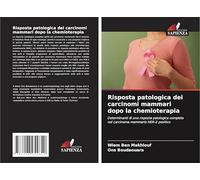 Risposta patologica dei carcinomi mammari dopo la chemioterapia: Determinanti di una risposta patologica completa nel carcinoma mammario HER-2 positivo
