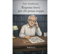 Risposte brevi per chi pensa troppo