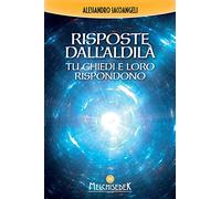 Risposte dall'Aldilà. Tu chiedi e loro rispondono