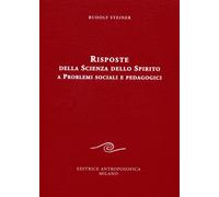 Risposte della scienza dello spirito a problemi sociali e pedagog