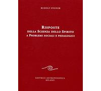 Risposte della scienza dello spirito a problemi sociali e pedagogici