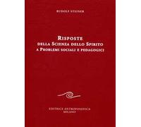 Risposte della scienza dello spirito a problemi sociali e pedagogici