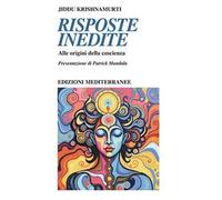Risposte inedite. Alle origini della coscienza