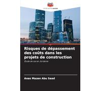 Risques de dépassement des coûts dans les projets de construction: Étude de cas en Jordanie