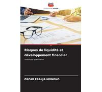 Risques de liquidité et développement financier: Une étude quantitative