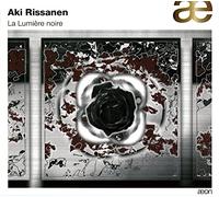 Rissanen, Aki - La Lumiere Noire