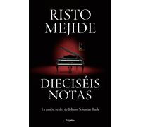 Risto Mejide Dieciséis notas: La pasión oculta de Johann Seba (Copertina rigida)