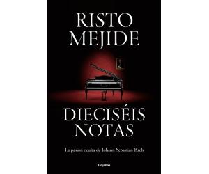 Risto Mejide Dieciséis notas: La pasión oculta de Johann Seba (Copertina rigida)
