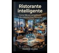 Ristorante intelligente: Come l'AI può semplificare e far crescere il tuo ristorante