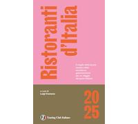 RISTORANTI D'ITALIA 2025 - CREMONA L. (Curatore) - TOURING