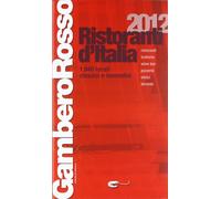 Ristoranti d'Italia del Gambero Rosso 2012 - [Gambero Rosso GRH]