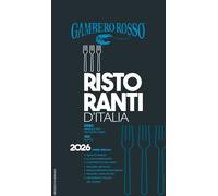 RISTORANTI D'ITALIA DEL GAMBERO ROSSO 2026 - AA.VV. - Gambero Rosso GRH