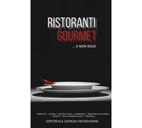 Ristoranti gourmet... E non solo 2019