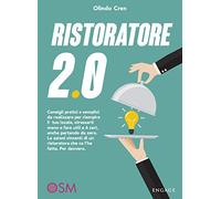 RISTORATORE 2.0: Consigli pratici e semplici da realizzare per riempire il tuo locale, stressarti meno e fare utili a 6 zeri, anche partendo da zero. ... ristoratore che ce l'ha fatta. Per davvero.