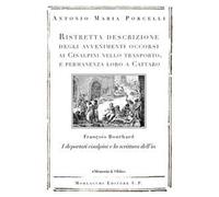 Ristretta descrizione degli avvenimenti occorsi ai Cisalpini nello trasporto, e permanenza loro a Cattaro. I deportati cisalpini e la scrittura dell'io di François Bouchard