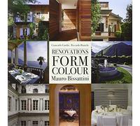 Ristrutturare forma colore. Mauro Bissattini. Ediz. italiana, inglese e tedesca: Architecture