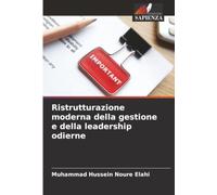 Ristrutturazione moderna della gestione e della leadership odierne