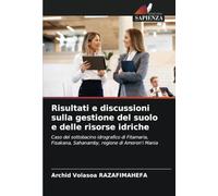 Risultati e discussioni sulla gestione del suolo e delle risorse idriche: Caso del sottobacino idrografico di Fitamaria, Fisakana, Sahanamby, regione di Amoron'i Mania
