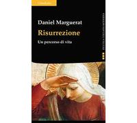 Risurrezione. Un percorso di vita