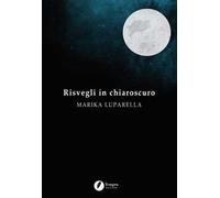 Risvegli in chiaroscuro