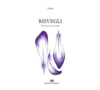 Risvegli. Vita da essere umano