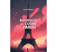 Risveglio del cuore a Parigi