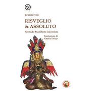 Risveglio e assoluto. Secondo manifesto incoerentista