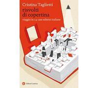 Risvolti di copertina. Viaggio in 14 case editrici italiane