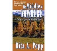 Rita A Popp The Middle of Nowhere (Tascabile) Bethany Jarviss Mystery