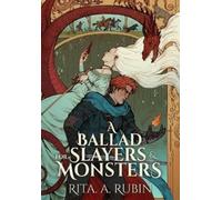Rita a Rubin A Ballad for Slayers & Monsters (Copertina rigida)