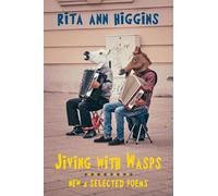 Rita Ann Higgins Jiving with Wasps (Tascabile)