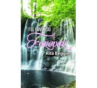 Rita Beggins I'll Love You Forever (Tascabile)