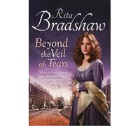 Rita Bradshaw Beyond the Veil of Tears (Tascabile)