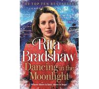 Rita Bradshaw Dancing in the Moonlight (Tascabile)
