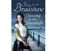 Rita Bradshaw Dancing in the Moonlight (Tascabile)