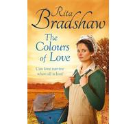 Rita Bradshaw The Colours of Love (Tascabile)