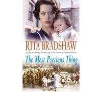 Rita Bradshaw The Most Precious Thing (Tascabile)