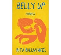 Rita Bullwinkel Belly Up (Tascabile)