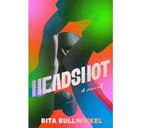 Rita Bullwinkel Headshot (Copertina rigida)