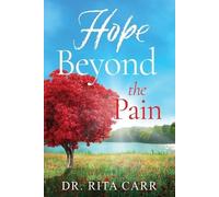Rita Carr Hope Beyond the Pain (Tascabile)