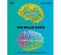 Rita Carter The Brain Book (Copertina rigida) DK Human Body Guides